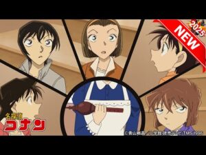 名探偵コナンの最高の事件を集結する VOL 1389 🔥 名探偵コナン 2025
